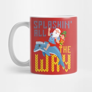 Splashin all the way - funny ugly sweater Mug